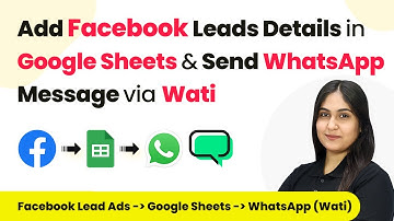 How to Add Facebook Leads Details in Google Sheets & Send WhatsApp Message via Wati