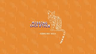 Caroline Kole - "Missing Each Other" (Official Audio)
