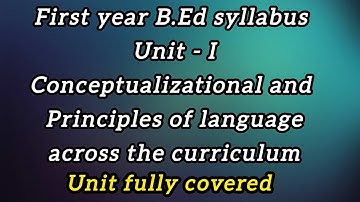 Unit 1|Conceptual and Principles of Language across the curriculum| Language across the curriculum