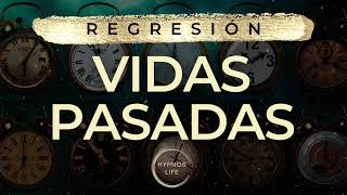 Regresión a VIDAS PASADAS ⏳ Te ayudará a mejorar tu vida actual y tu presente ♾