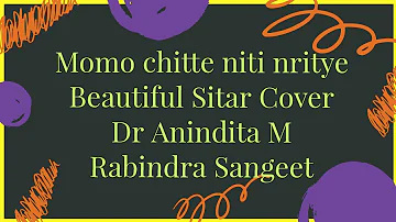 Momo chitte niti nritye/SitarCover/RabindraSangeet DrAnindita Mitra/Live VirtualConcert/Instrumental