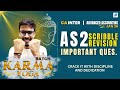 🔥CA Inter Adv. Accts -AS 2 - Scribble Revision &amp; Impt Question.  -KARMA YOGA BATCH-Jan'26 onwards