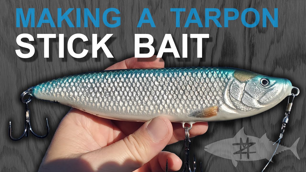 Making a Tarpon Stick Bait Fishing Lure 