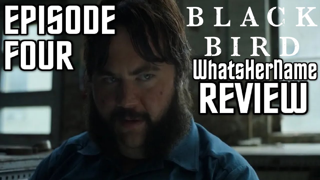 BLACKBIRD | EPISODE 4 | WHATSHERNAME | REVIEW - YouTube