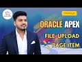 📑 How to upload Files in Oracle APEX | File Upload | Page Item | @thanigaisolutions