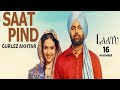 Satt pind |New punjabi 2018 (Laatu) Gurlez Akhtar by gagan kokri by punjabi movies production