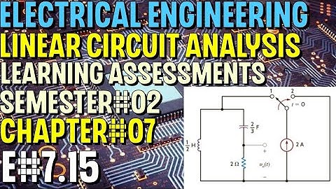 Linear Circuit Analysis | Chapter#07 | E#7.15 | Basic Engineering Circuit Analysis