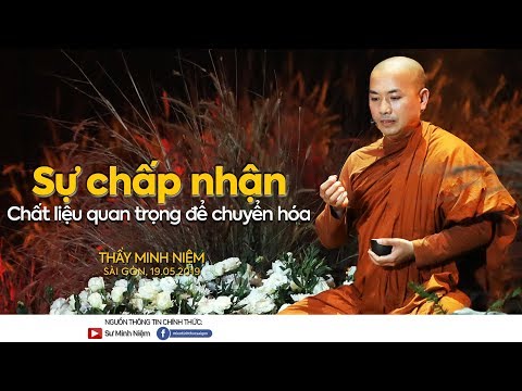 Video: Sự Chấp Nhận Là Gì