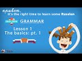 Russian Grammar Crash Course: Lesson 1 // The Basics (pt. 1)