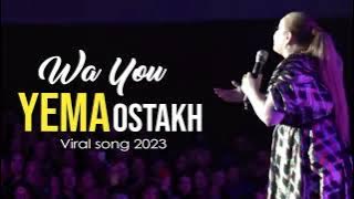 Wa you Yema Ostakh, Song lyrics | Oblek tawaf aklasa | Viral TikTok song lyrics 2023