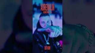 ADRENALIN FEAT. LX - OUT NOW