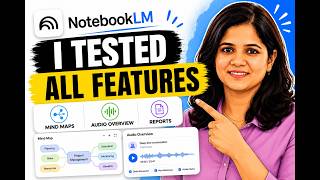I Tested Every NotebookLM Feature (Mind Maps, Audio, Reports & More)
