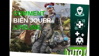 Tuto : Bien Jouer Lifeline  | Apex Legends FR