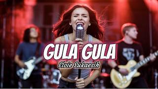 Gula Gula Elvie Sukaesih Cover - CoverIndoVibes