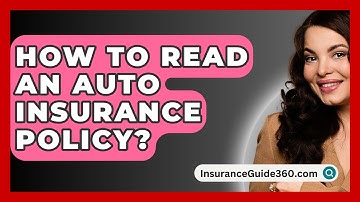 How To Read An Auto Insurance Policy? -  InsuranceGuide360.com