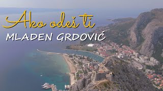 Mladen Grdović - Ako odeš ti (Official Lyric Video)