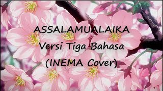 ASSALAMUALAIKA Versi Tiga Bahasa (INEMA Cover) 1 JAM