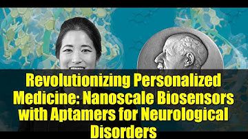 Revolutionizing Personalized Medicine: Nanoscale Biosensors with Aptamers for Neurological Disorders
