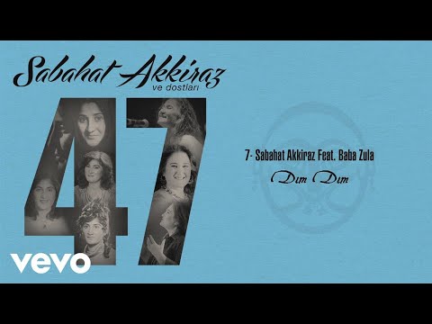 Sabahat Akkiraz - Dim Dim Yar (Official Audio) ft. Baba Zula