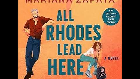 All Rhodes Lead Here - Mariana Zapata 2 | Romance Audiobook