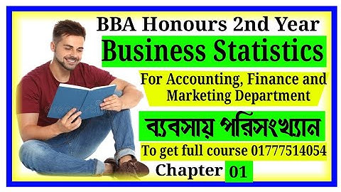 Business Statistics Chapter 1 bba 2nd year ব্যবসায় পরিসংখ্যান অনার্স দ্বিতীয় বর্ষ