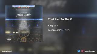 Took Her To The O King Von Levon James 432Hz