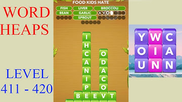 Word Heaps Level 411 - 420 | All Answers | Walkthrough