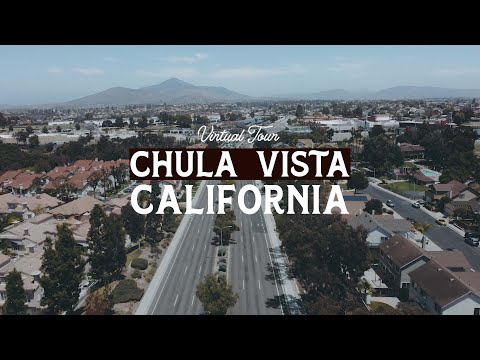 Virtual Tour of CHULA VISTA - San Diego, California!