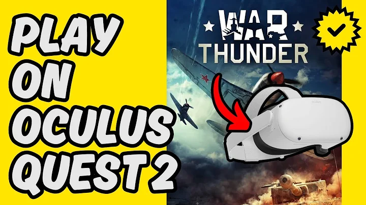[Easy Guide] Experience War Thunder on Oculus Quest 2