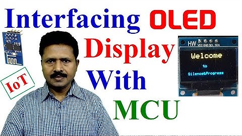 OLED (SSD1306) Display interfacing with MCU ESP8266 ESP-01 module