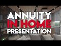 Advanced Market Sales - Annuity In-Home Presentation