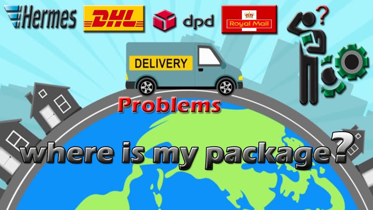 Delivery Companie Problems #Hermes #dpd #dhl #royalmail - YouTube