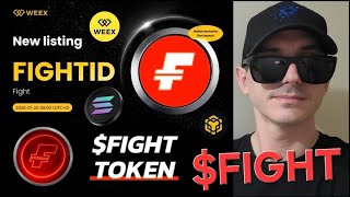 Fight - Fightid Token Crypto Coin How To Buy Fight.id Weex Cex New Sol Bnb Bsc Solana Blockchain