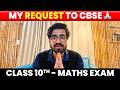 CBSE Class 10 Maths Exam Request ๐ | CBSE 2026