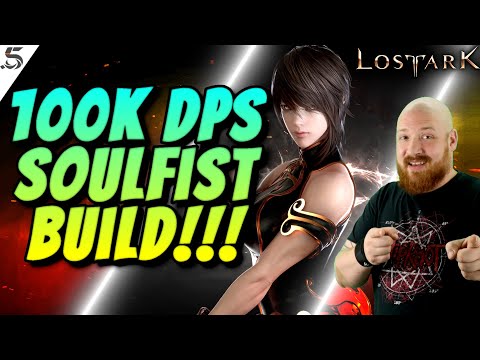 100K DPS Soulfist build AND A FAST RANGED BUILD!!! - LOST ARK