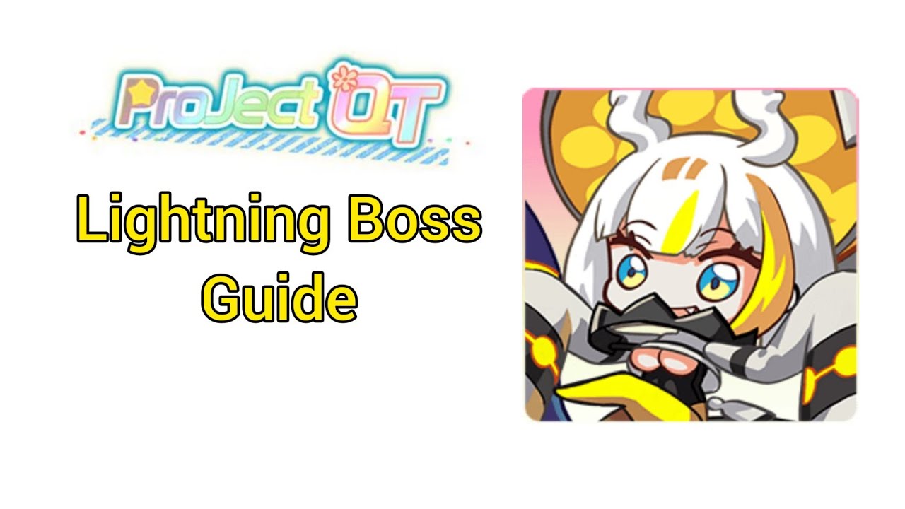 Project QT | Lightning Boss Guide - YouTube