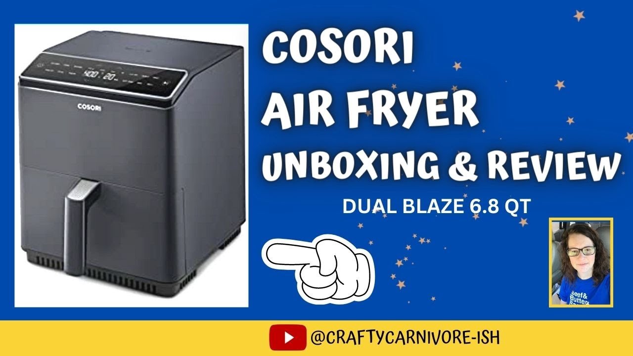 unboxing & Review Cosori air fryer; COSORI Air Fryer Dual Blaze 6.8