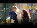 Yaralı Kuşlar 2. Bölüm | Wounded Birds Episode 2 (English Subtitle)