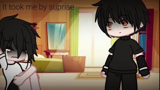 It took me by suprise || GCMV || Part 2 of Toxic