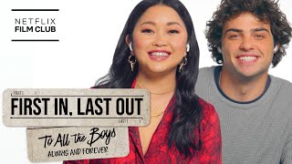 Lana Condor \& Noah Centineo React To Their Firsts \& Lasts | To All The Boys | Netflix