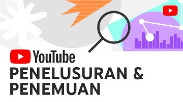 Penelusuran & Penemuan YouTube: FAQ tentang 