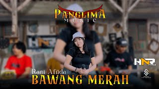 BAWANG MERAH - RANI AFRIDA - PANGLIMA MUSIC
