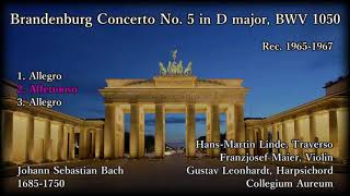 Bach: Brandenburg Concerto No. 5, Collegium Aureum (1965-67) バッハ ブランデンブルク協奏曲第5番 コレギウム・アウレウム