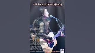 Lee ra lee cover songs