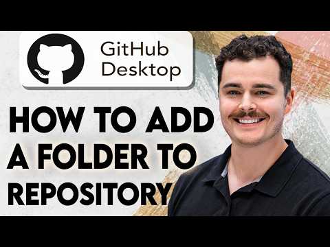 How To Add A Folder To Your GitHub Repository Using GitHub Desktop [2026 Guide]
