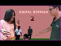 Kwpal birman  part 2  sompati  kokborok short films  ksd nokhayung production
