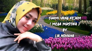 Suami Yang Kejam ( Mega Mustika ) - Lia Noviana ( liric video ) Dangdut Melow/Selow
