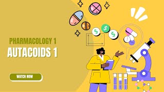 Autacoids 1 | Pharmacology 1 | علم الأدوية الفرقة الثالثة كلية الصيدلة