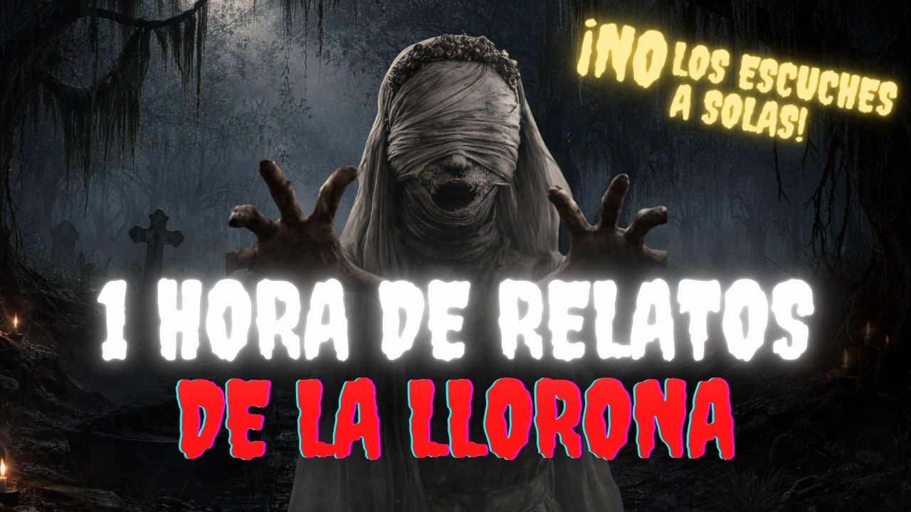 1 HORA DE RELATOS de la LLORONA 2026 (VOL.4) | #paranormal REAL!