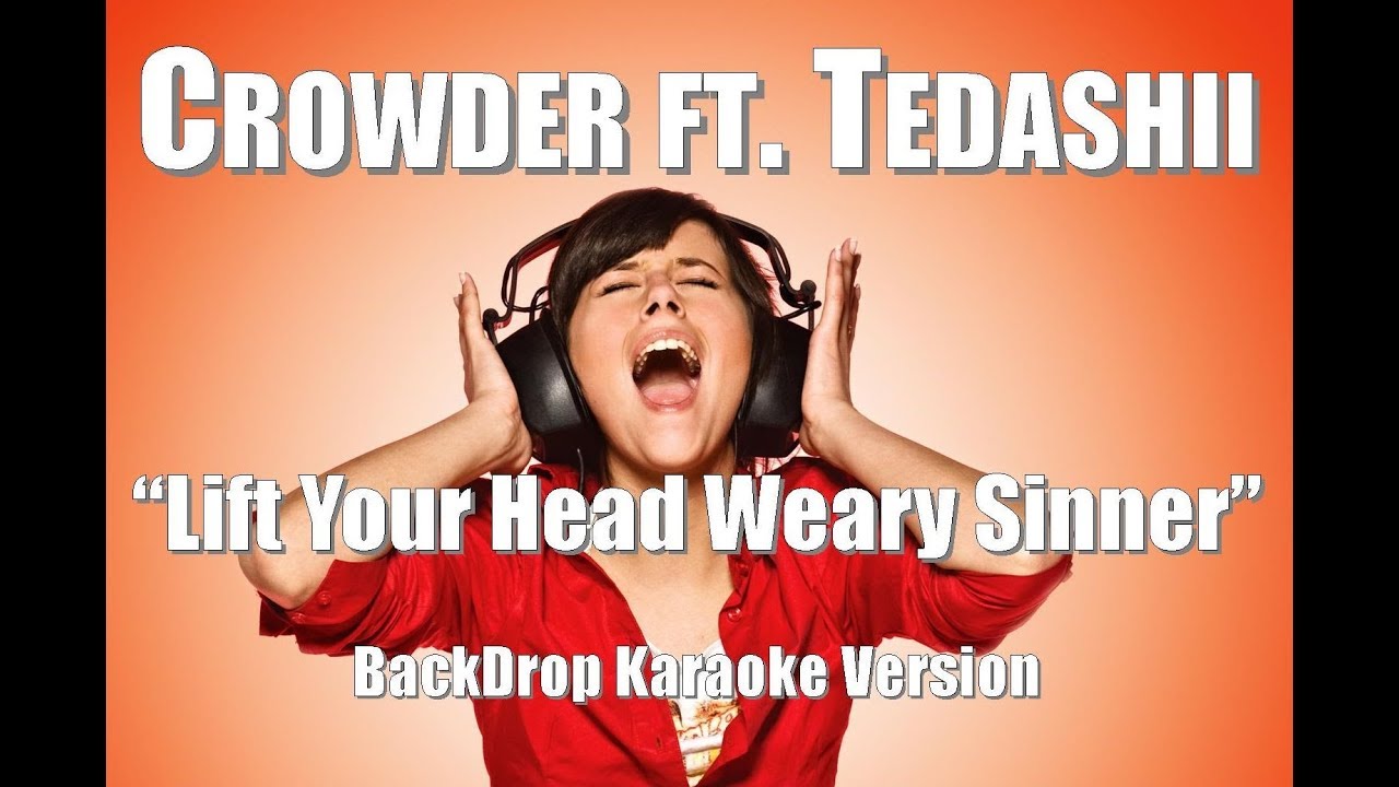 crowder-ft-tedashii-lift-your-head-weary-sinner-chains-backdrop
